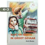 BART EN JUDITH IN GROOT GEVAAR 9789055510399 André Boeder, Boeken, Verzenden, Gelezen, André Boeder