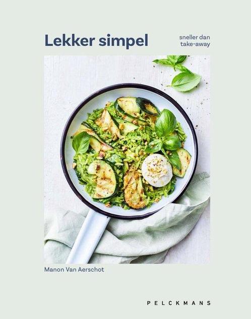9789463106153 Lekker simpel Manon van Aerschot, Boeken, Kookboeken, Nieuw, Verzenden
