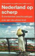 Nederland Op Scherp 9789035127999, Verzenden, Gelezen