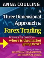 9781491248775 A Three Dimensional Approach To Forex Trading, Boeken, Nieuw, Anna Coulling, Verzenden