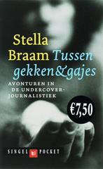 Tussen gekken & gajes 9789041350558 Suzanne Braam, Verzenden, Zo goed als nieuw, Suzanne Braam