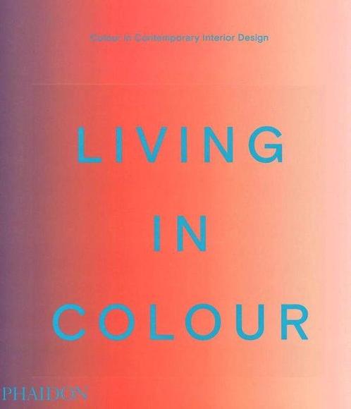 9781838663957 Living in Colour Phaidon Editors, Boeken, Studieboeken en Cursussen, Nieuw, Verzenden