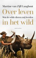 Over leven in het wild 9789026352522, Gelezen, Martine van Zijll Langhout, Verzenden