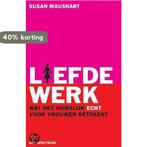 Liefdewerk 9789071206429 S. Maushart, Boeken, Verzenden, Gelezen, S. Maushart