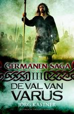 De val van Varus / Germanen-saga / 3 9789045209739, Boeken, Verzenden, Zo goed als nieuw, Jörg Kastner