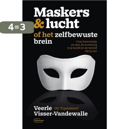 Maskers & lucht, of Het zelfbewuste brein 9789022338001, Boeken, Politiek en Maatschappij, Zo goed als nieuw, Verzenden