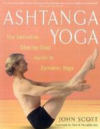 Ashtanga Yoga The Definitive Step By St 9780609807866, Verzenden, Gelezen, JOHN SCOTT YOGA LTD