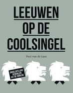 Leeuwen op de Coolsingel 9789068688108 Paul van de Laar, Verzenden, Gelezen, Paul van de Laar