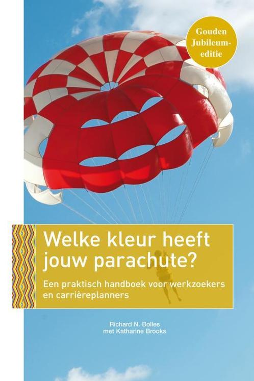Welke kleur heeft jouw parachute 9789057125546, Boeken, Schoolboeken, Zo goed als nieuw, Verzenden