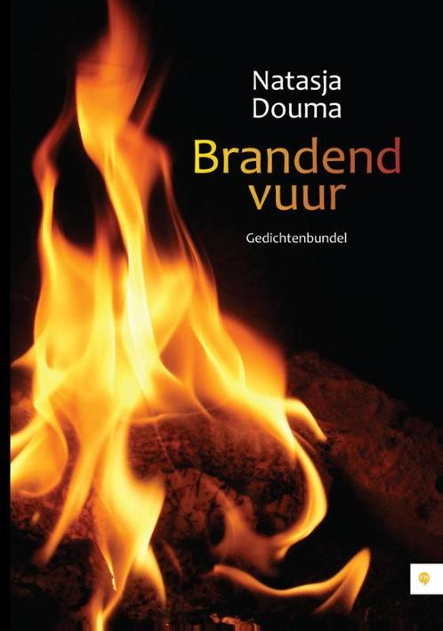 Brandend vuur 9789048429103 Natasja Douma, Boeken, Gedichten en Poëzie, Gelezen, Verzenden