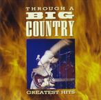 cd - Big Country - Through a Big Country: Greatest Hits, Verzenden, Zo goed als nieuw