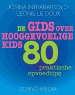 De gids over hooggevoelige kids 9789491687044 Leonie Le Doux, Boeken, Verzenden, Gelezen, Leonie Le Doux