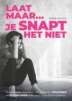9789493346093 Laat maar, je snapt het niet, Verzenden, Nieuw, Majella Lammers