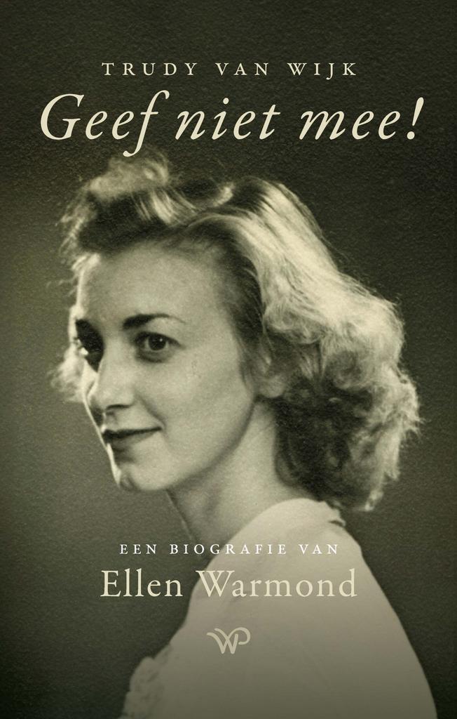 Geef niet mee! 9789464563252 Trudy Van Wijk, Boeken, Literatuur, Zo goed als nieuw, Verzenden