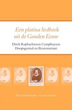 Een platina liedboek uit de Gouden Eeuw | 9789021143552 |, Zo goed als nieuw, Riet Schenkeveld-van der Dussen