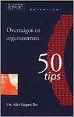 Overtuigen en argumenteren werkwijzer 50 tips 9789014056371, Boeken, Gelezen, Alice Kuipers - Bos, Verzenden