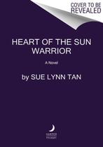 9780063031364 Celestial Kingdom- Heart of the Sun Warrior, Verzenden, Nieuw, Sue Lynn Tan
