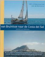 Van Bruinisse naar de Costa del Sol 9789038915647, Gelezen, L. Van Veldhoven, Verzenden