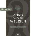 Zorg voor welzijn 9789033489754, Verzenden, Zo goed als nieuw