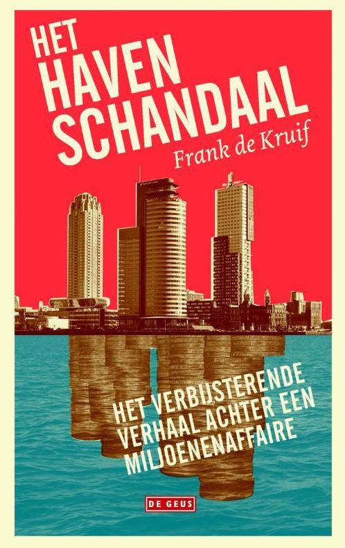 Het havenschandaal 9789044535808 Frank de Kruif, Boeken, Literatuur, Gelezen, Verzenden