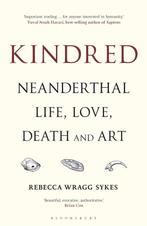 9781472937476 Kindred Rebecca Wragg Sykes, Verzenden, Nieuw, Rebecca Wragg Sykes