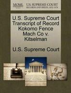 U.S. Supreme Court Transcript of Record Kokomo . Court., U.S. Supreme Court, Zo goed als nieuw, Verzenden