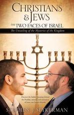 Christians & Jews - The Two Faces of Israel 9781609575397, Gelezen, Verzenden, Stephen J Spykerman