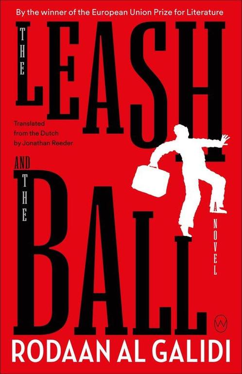 The Leash and the Ball 9781642861129 Rodaan Al Galidi, Boeken, Taal | Engels, Zo goed als nieuw, Verzenden