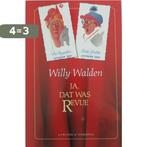 Ja, dat was Revue 9789060847015 Willy Walden, Verzenden, Gelezen, Willy Walden