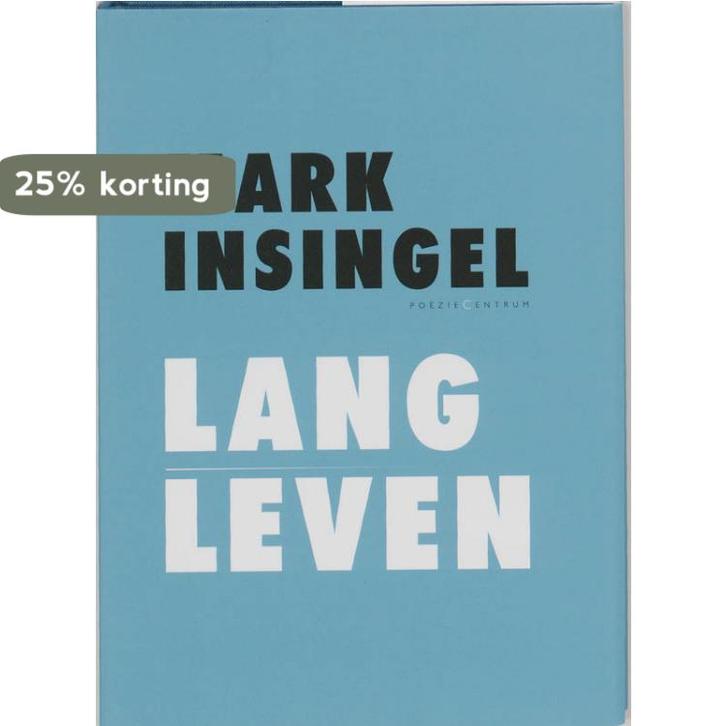 Lang Leven 9789056554248 Mark Insingel, Boeken, Gedichten en Poëzie, Zo goed als nieuw, Verzenden