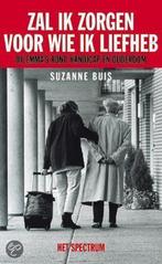 ZAL IK ZORGEN VOOR WIE IK LIEFHEB 9789027466716 Suzanne Buis, Verzenden, Zo goed als nieuw, Suzanne Buis