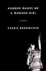 Hunger makes me a modern girl: a memoir by Carrie Brownstein, Boeken, Gelezen, Carrie Brownstein, Verzenden