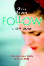 Mila 1 - Follow 9789401907927 Gaby Rasters, Boeken, Verzenden, Zo goed als nieuw, Gaby Rasters