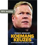 Koemans keuzes 9789000372034 Patrick Bernhart, Boeken, Verzenden, Gelezen, Patrick Bernhart