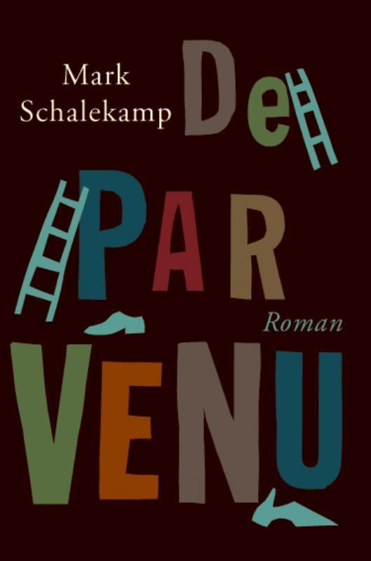 De parvenu 9789081656610 Mark Schalekamp, Boeken, Literatuur, Gelezen, Verzenden