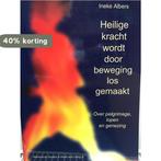 Heilige kracht wordt door beweging losgemaakt / Netherlands, Verzenden, Zo goed als nieuw, E.J. Albers-van Erkelens