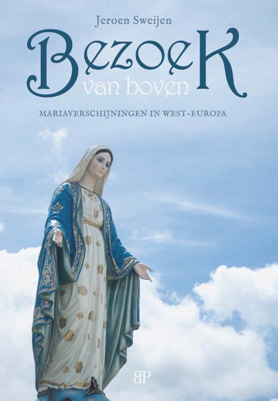 Bezoek van boven 9789461852960 Jeroen Sweijen, Boeken, Godsdienst en Theologie, Zo goed als nieuw, Verzenden
