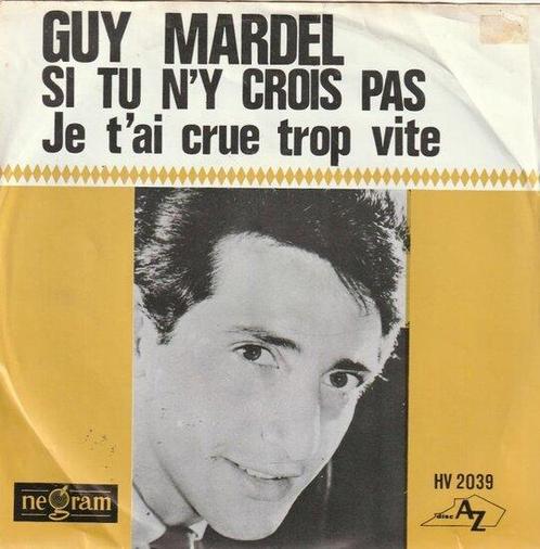 Guy Mardel - Si tu ny crois pas + Je tai crue trop vite..., Cd's en Dvd's, Vinyl Singles, Verzenden