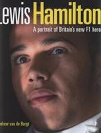 Lewis Hamilton: a portrait of Britain's new F1 hero by, Andrew Van De Burgt, Gelezen, Verzenden