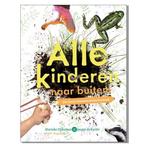 9789050115797 Alle kinderen naar buiten! | Tweedehands, Verzenden, Zo goed als nieuw, Marieke Dijksman