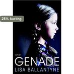 Genade 9789022962312 Lisa Ballantyne, Boeken, Verzenden, Gelezen, Lisa Ballantyne