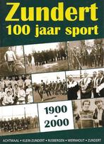 Zundert 100 jaar sport 1900-2000 9789090182957, Verzenden, Zo goed als nieuw