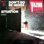 12 inch gebruikt - Yazoo - Dont Go (Re-mixes) / Situation, Zo goed als nieuw, Verzenden