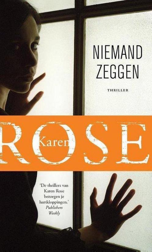 Niemand zeggen - special Kruidvat 9789026153815 Karen Rose, Boeken, Thrillers, Gelezen, Verzenden