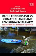 9781781002483 Regulating Disasters, Climate Change and En..., Verzenden, Zo goed als nieuw, Michael Faure