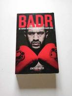Badr de harde werkelijkheid achter Badr Hari, Verzenden, Nieuw