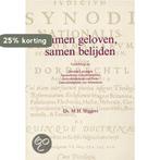 Samen geloven, samen belijden / Bijbel en kerk 9789060159323, Boeken, Verzenden, Gelezen, M.H. Sliggers