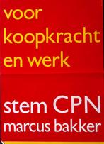 Stem CPN Marcus Bakker, koopkracht en werk (lijst optie), Verzenden, Nieuw, Overige onderwerpen, Met lijst