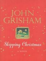Skipping Christmas by John Grisham (Hardback), Gelezen, John Grisham, Verzenden
