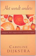 Het wordt anders 9789055992447 C. Dijkstra, Verzenden, Gelezen, C. Dijkstra